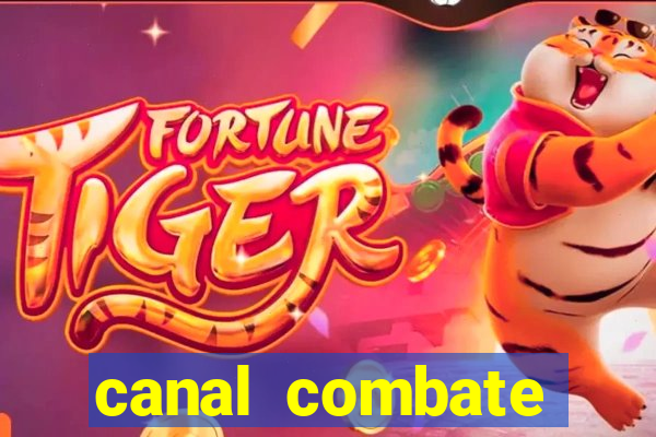 canal combate online ao vivo multicanais